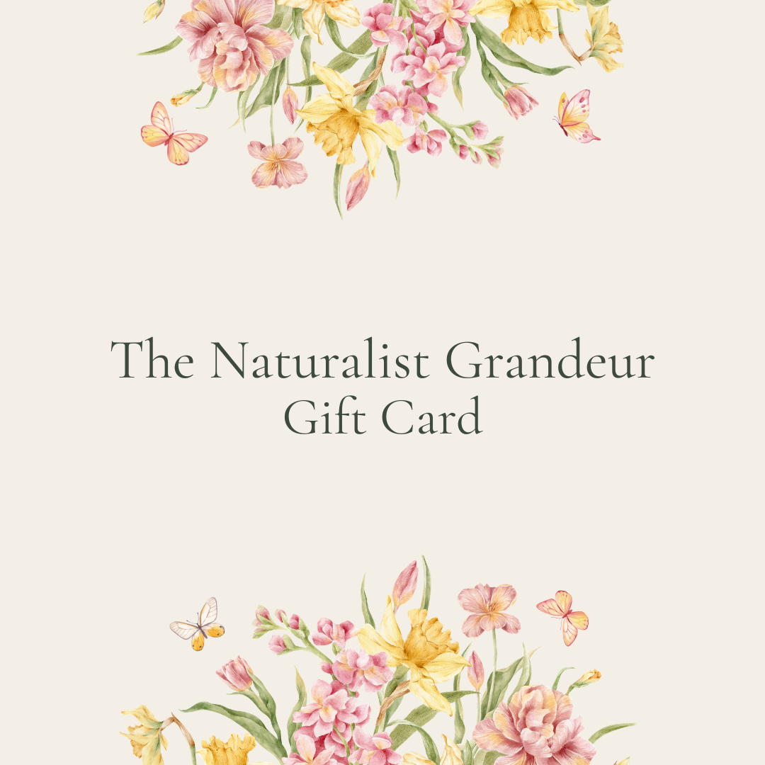 The Naturalist Grandeur Gift Card